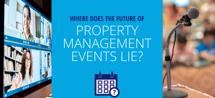 Where does the future of property management events lie?