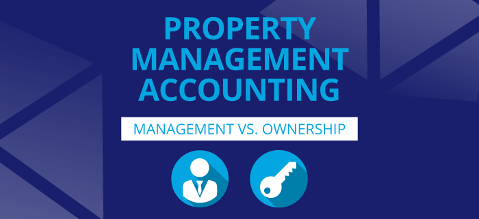 Property Management Accounting – Management versus Ownership