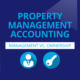 Property Management Accounting – Management versus Ownership
