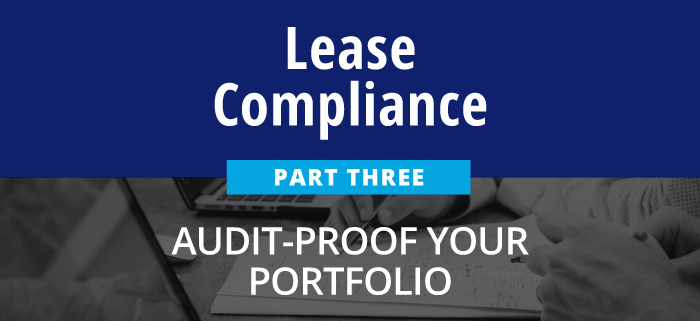 Lease compliance - Part three - Audit-proof your portfolio